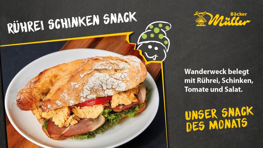 Bäcker Müller Aktionsschild, Unser Snack des Monats: Rührei-Schinken-Snack. Wanderweck belegt mit Rührei, Schinken, Tomate, Schnittlauch und Salat